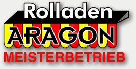 Rolladen ARAGON &bull; MEISTERBETRIEB &bull; Winkelstrass 32 &bull; 47053 Duisburg